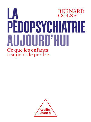 cover image of La Pédopsychiatrie aujourd'hui